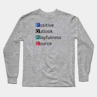 "Pops Positive Outlook Playfulness Source" Grandparent Long Sleeve T-Shirt